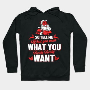 Father Christmas - So Tell Me What You Want Hoodie